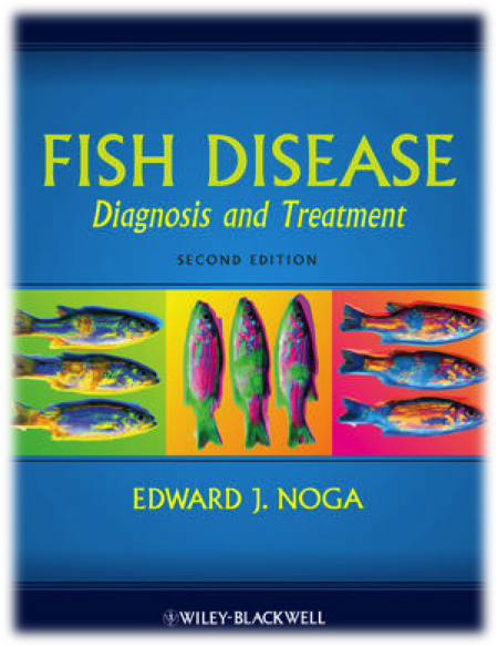 Fish Disease: Diagnosis and Treatment (Noga, E.J., Wiley-Blackwell)